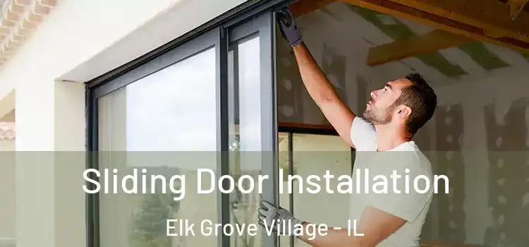 Sliding Door Installation Elk Grove Village - IL
